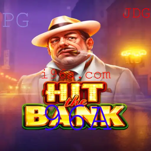 Explorando o Mundo de HitTheBank: Um Guia Completo para o Jogo 96A